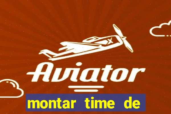 montar time de futebol online